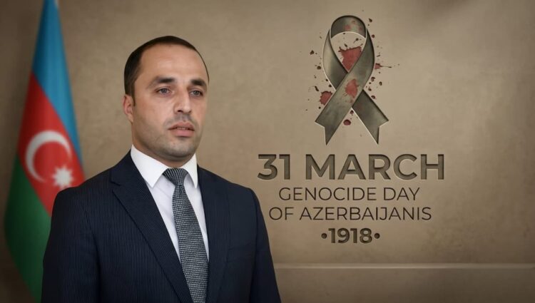 March 31 Genocide – A Crime Against Humanity Committed Against Azerbaijanis